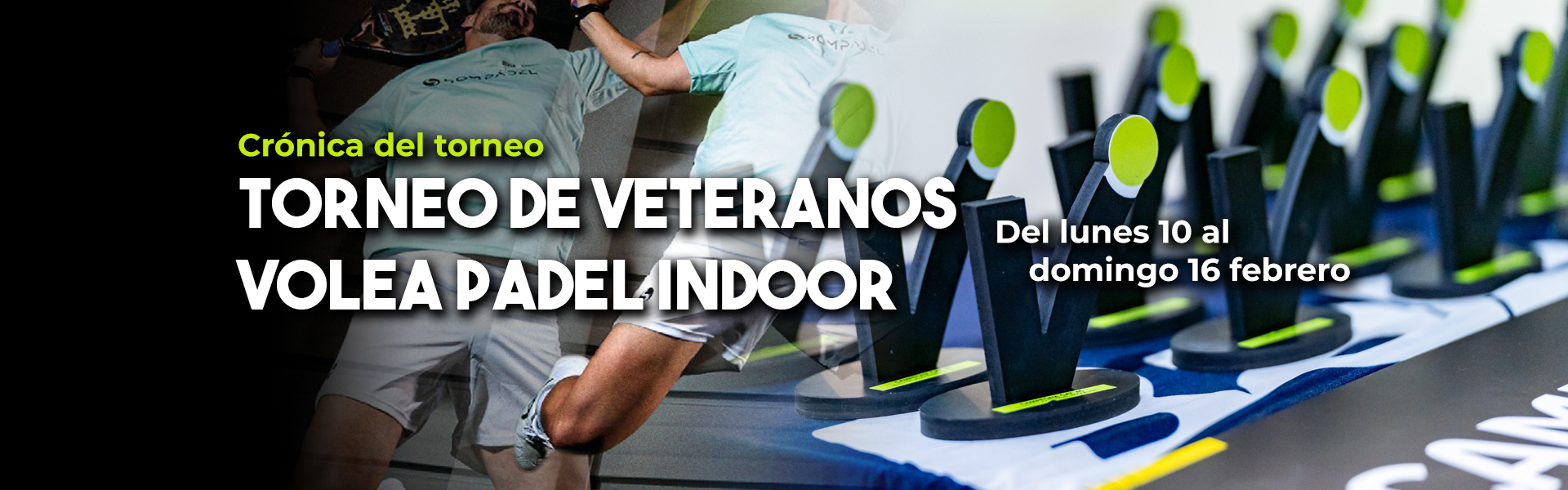 TORNEO DE VETERANOS VOLEA PADEL INDOOR