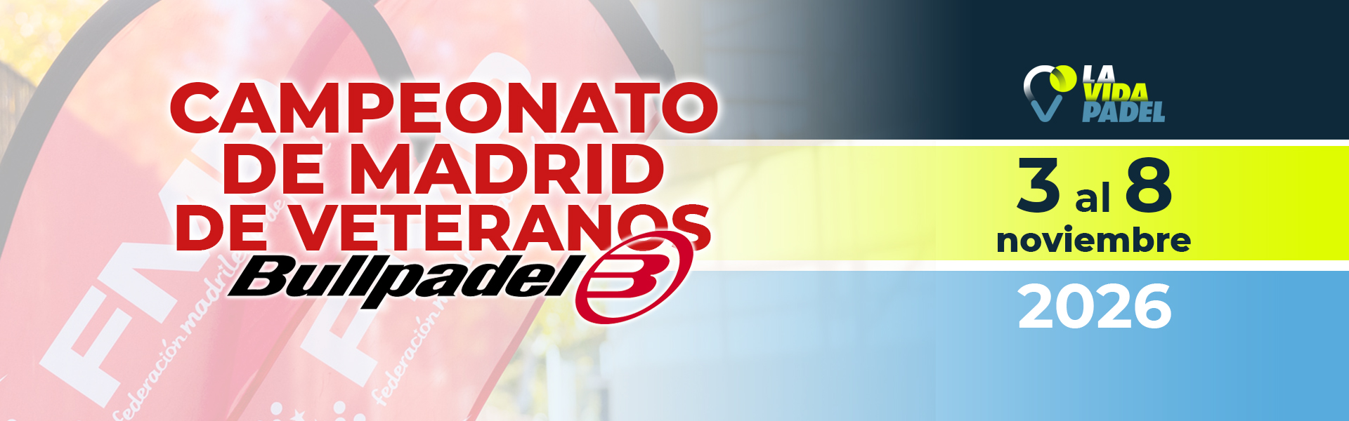 CAMPEONATO DE MADRID DE VETERANOS BULLPADEL 2026