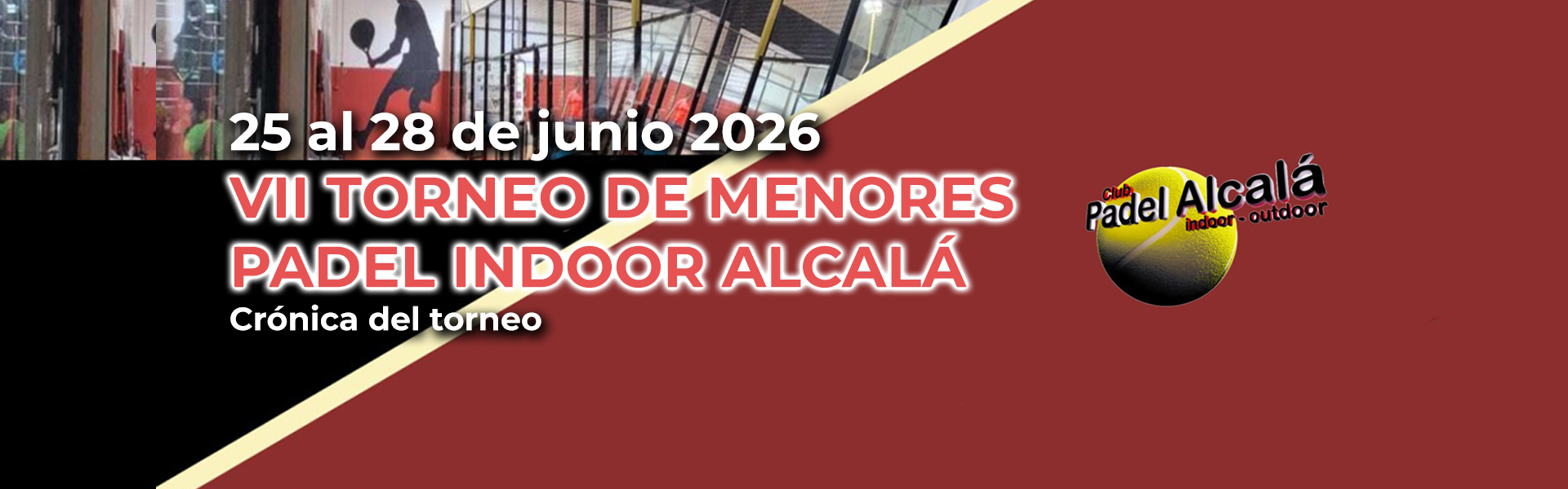 VII TORNEO DE MENORES PADEL INDOOR ALCALÁ